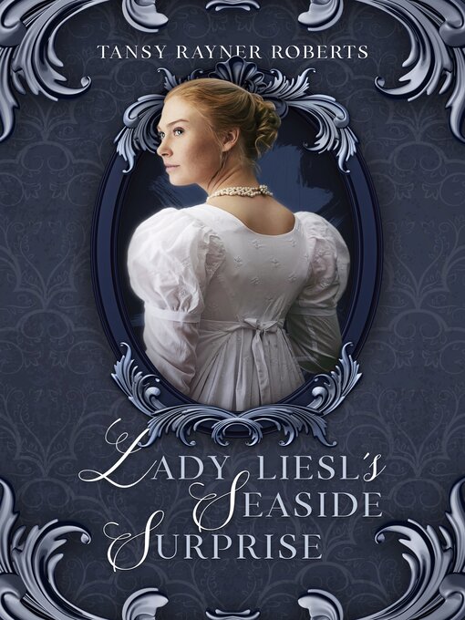 Title details for Lady Liesl's Seaside Surprise by Tansy Rayner Roberts - Available